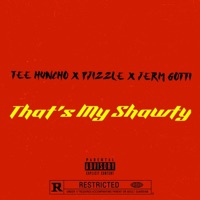 That's My Shawty (feat. PJizzle & Jerm Gotti) - Single - Tee Huncho