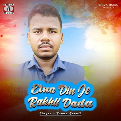 Etna Din Je Rakhli Dada - Single