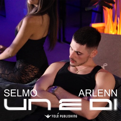 Song - UN E DI - Selmo & ARLENN