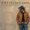 Whatever's Left - Robin Winther