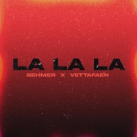 La La La - Single - Behmer & Vettafaen
