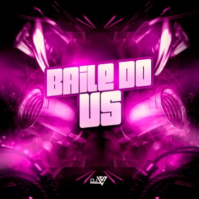 Baile do Vs - Single