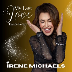 My Last Love (Dance Remixes) - Single