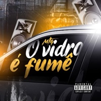 MTG O VIDRO É FUMÊ (feat. MC DTRÊS) - Single - DJ A3 DA SERRA