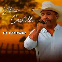 El Caserío — Vitico Castillo