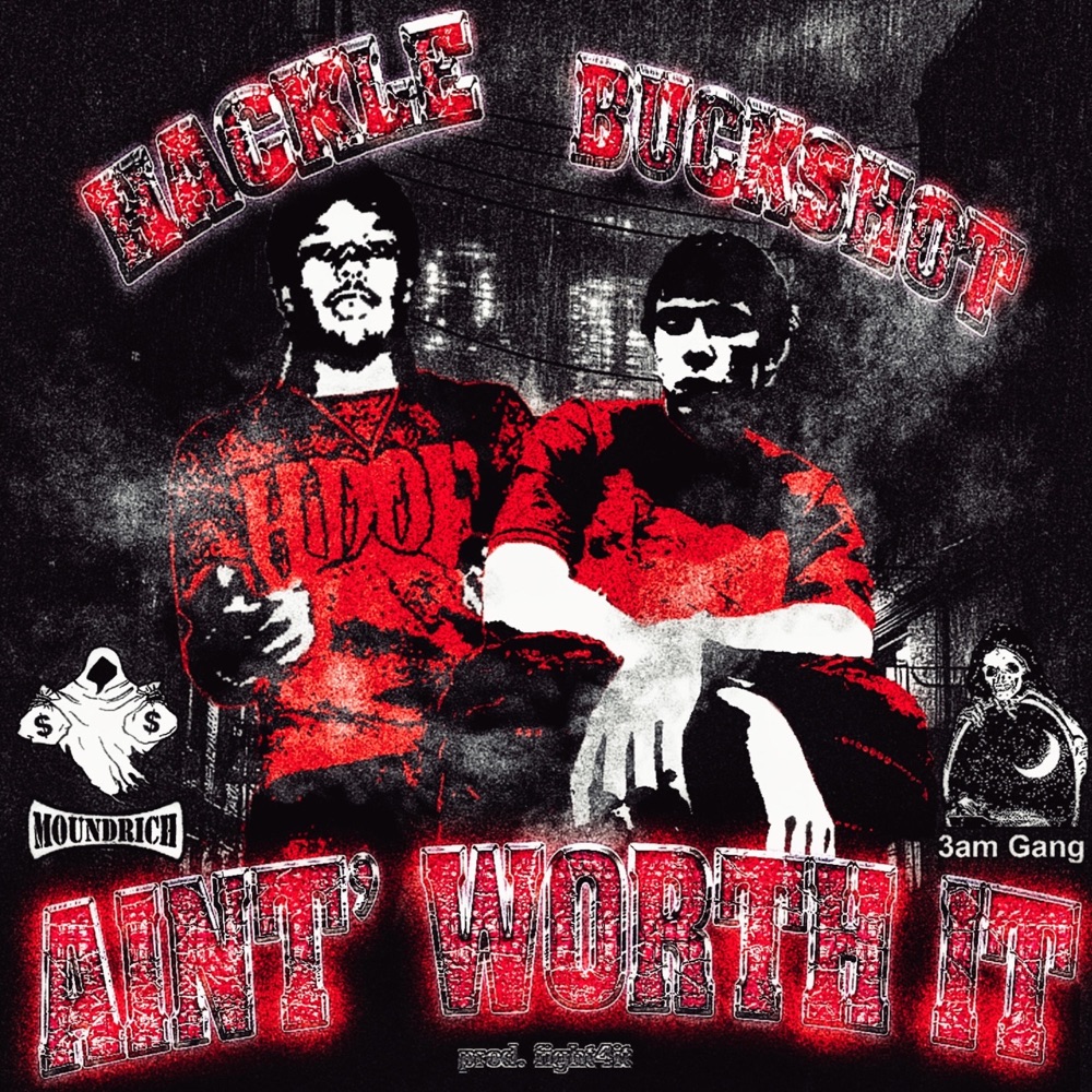 Обложка альбома «Ain't Worth It - Single» — Hackle & Buckshot