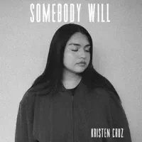 SOMEBODY WILL — KRISTEN CRUZ