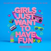 Girls Just Want to Have Fun - Single - Salvatore Mancuso, Mark Bale & DJ Olde