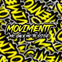 Movimentt - Single - Dj DZ, MC GW & MC TH