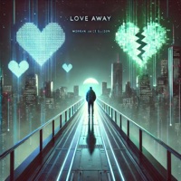 LOVE AWAY - Single - Morgan 