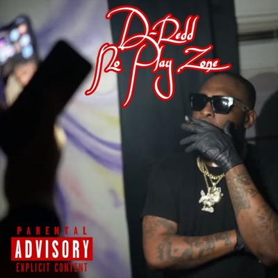 D-Redd (No Play Zone) - Single