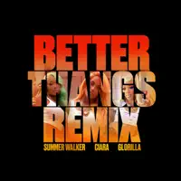 Better Thangs — Ciara; Summer Walker