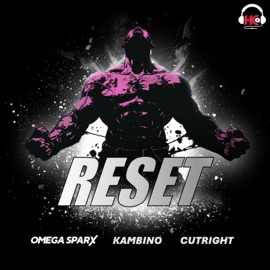 RESET (feat. KamBINO & Cutright) Omega Sparx