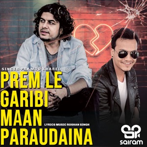 Prem Le Garibi Maan Paraudaina