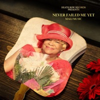 Never Failed Me Yet - Single - Mali Music