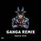 Ganga (Remix) - Fulo El Yeyo lyrics