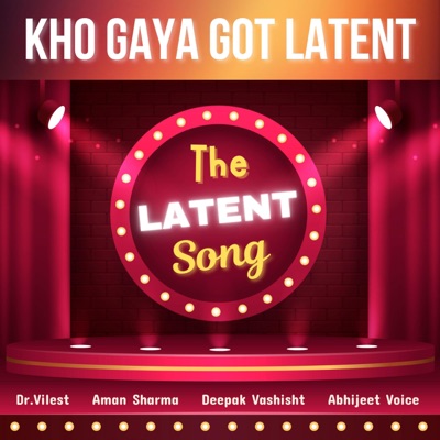 Kho Gaya Got Latent (The Latent Song) (feat. Aman Sharma) - Single