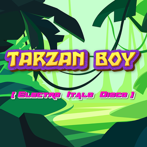 TARZAN BOY ターザンボーイ　イタロディスコ バルティモラ.Baltimora ターザン・ボーイ ,.Tarzan Boy - YouTube