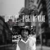 Until Death Call My Name - Single