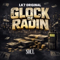 Glock de Radin - Single - LK7 Original