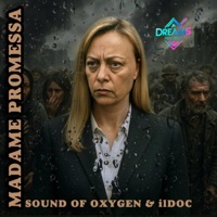 Madame Promessa (feat. Sasà il Doc & oOxygen) - Single - Sound of Oxygen