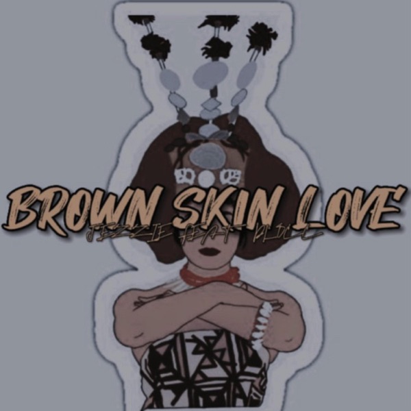 Brown Skin Love (feat. DLOCC)