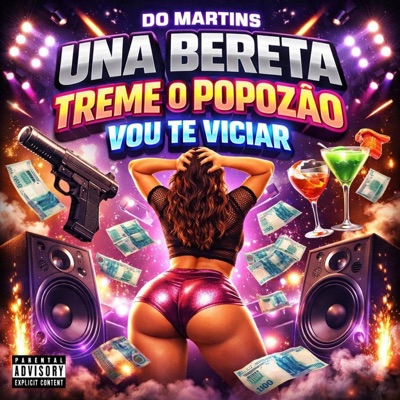 UNA BERETA, TREME O POPOZÃO, VOU TE VICIAR - Single