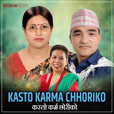 Kasto Karma Chhoriko - Single