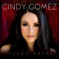 Fuego Fatal - EP - Cindy Gomez