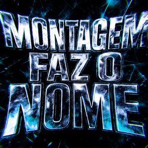 Montagem Faz o Nome - EP
