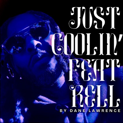 Just Coolin' (feat. Rell) - Single