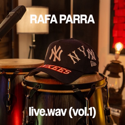 Rafa Parra Live.wav (Vol.1) - Single