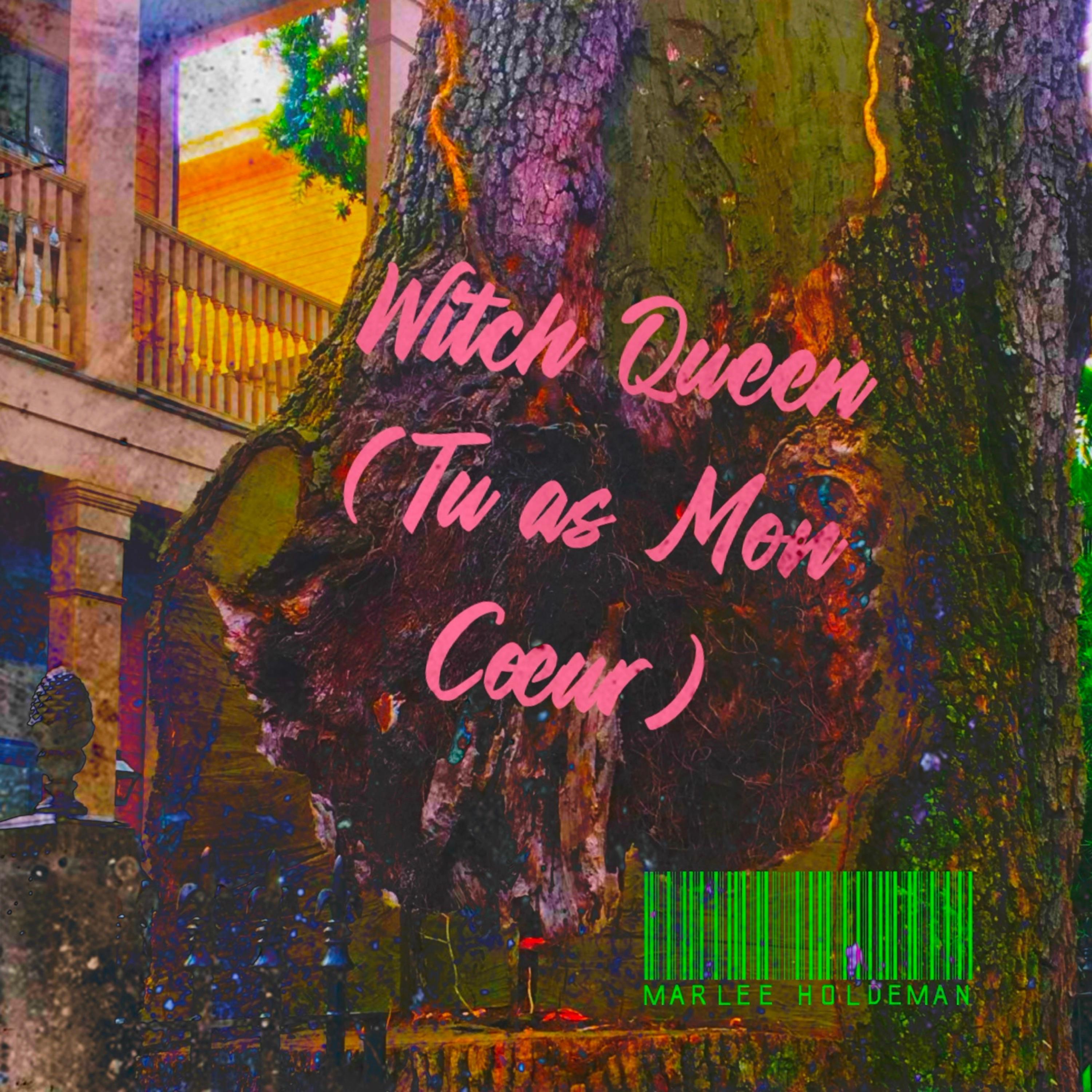 Witch Queen (Tu As Mon Cœur) - Single
