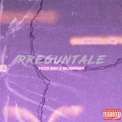 Preguntale (feat. tato ssk) - Single