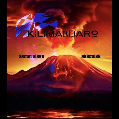 Kilimanjaro (feat. Aaronikk & Rafat) - Single