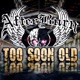 Too Soon Old Single