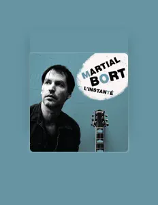 Listen to Martial Bort, watch music videos, read bio, see tour dates & more!