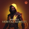 Muyeez - Mortal Kombat