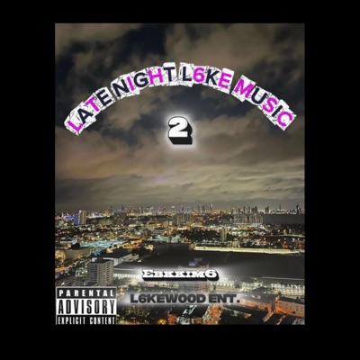 LATE NIGHT L6KE MUSIC 2 - EP