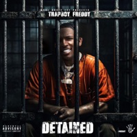 Detained - Trapboy Freddy