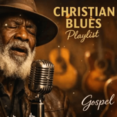 Deep Gospel Blues – Healing Music for the Weary Soul | Relaxing Christian Worship & Prayer