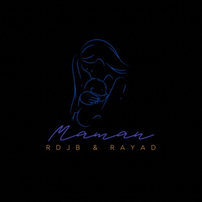 Maman (feat. Rayad) - Single