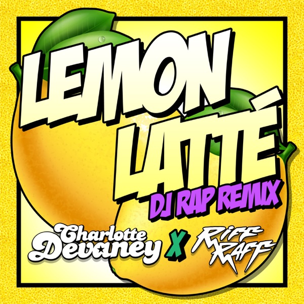 Lemon Latte (DJ RAP Remix) - Single