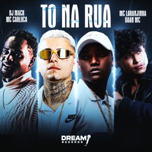 To na rua (feat. Mc Laranjinha)