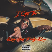 I Got the (feat. AyeRome) - Single - Rside Hank