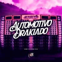 Automotivo Drakiado - Single - DJ Rossini ZS, DJ LZ Mtodiado & MC SLA