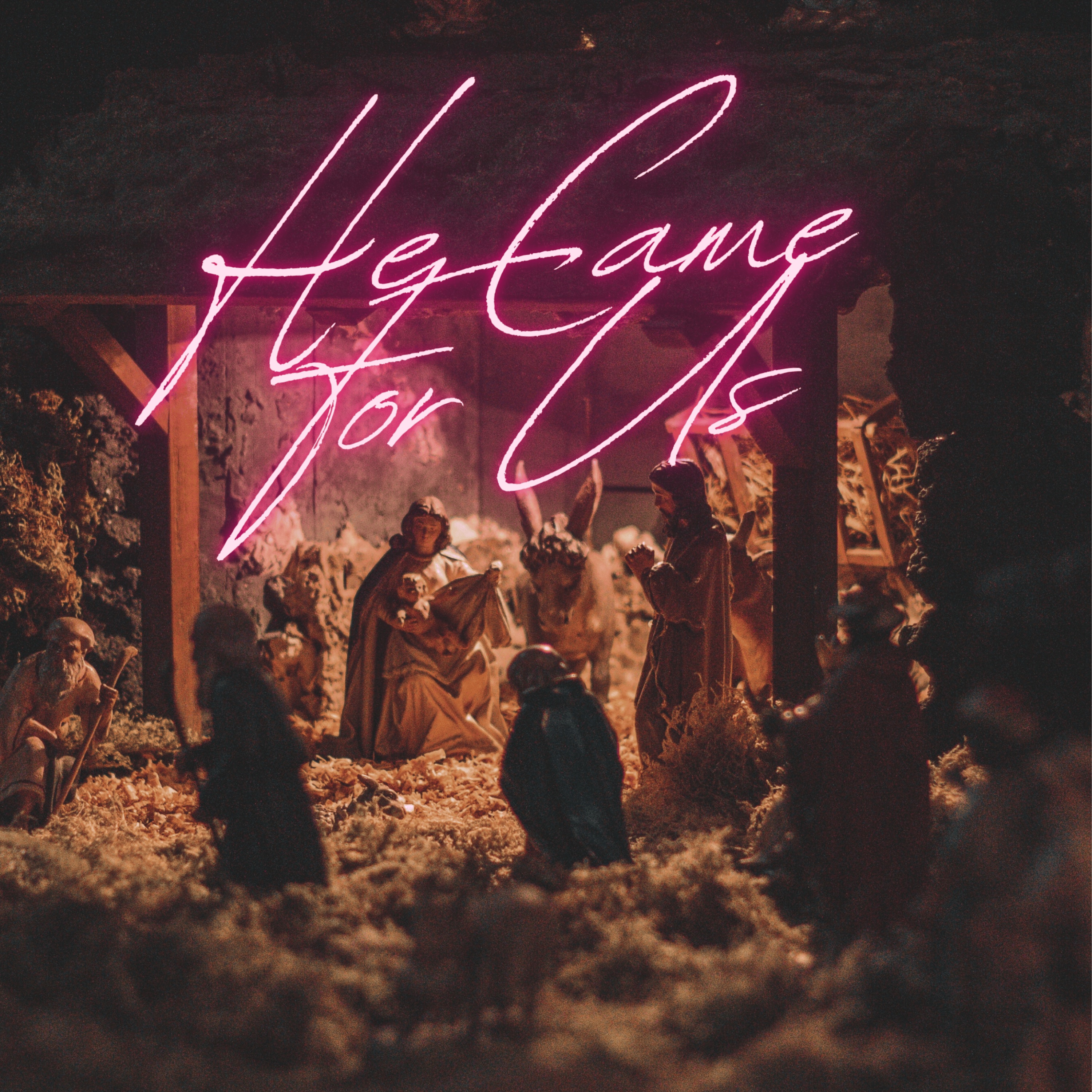 He Came For Us - Single