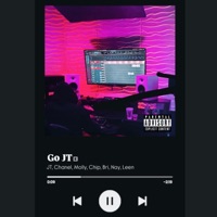 Go JT (feat. Chip, Bri, Nay & Leen)  (feat. Nay, Bri, Chip & Leen) - Single - JT, Chanel & Molly