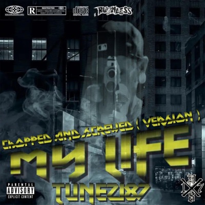 My Life (Chopped & Screwed) - Single