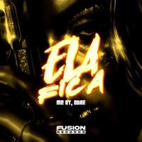 Ela Fica - Single - MC BT & O'DRE